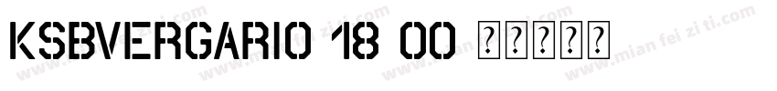 KSBVERGARI0 18 00字体转换